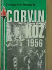 Pongrátz Gergely - Corvin köz - 1956 [antikvár]