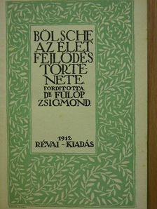 Bölsche - Az élet fejlődéstörténete [antikvár]