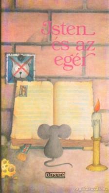 Toigo, M. Angela - Isten és az egér [antikvár]