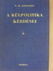 V. M. Molotov - A külpolitika kérdései [antikvár]