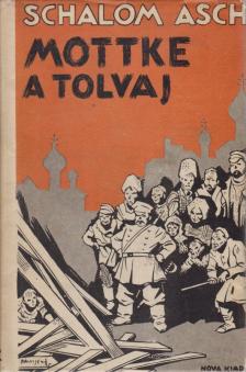 Schalom Asch - Mottke, a tolvaj [antikvár]