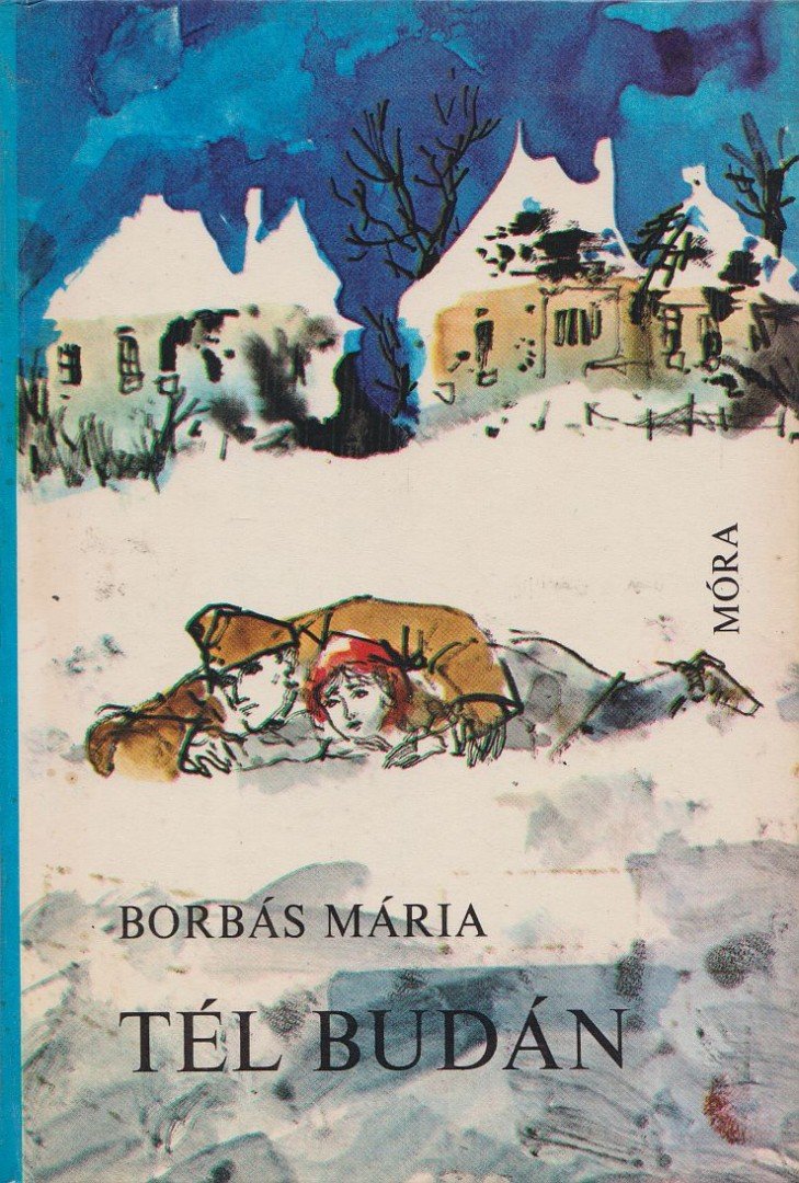Borbás Mária - Tél Budán [antikvár]