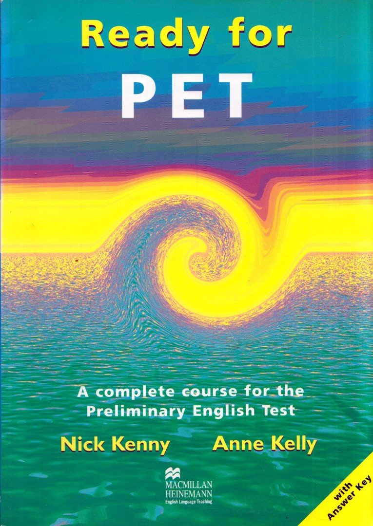 Nick Kenny, Anne Kelly - Ready For PET: A complete course for the Preliminary English Test [antikvár]