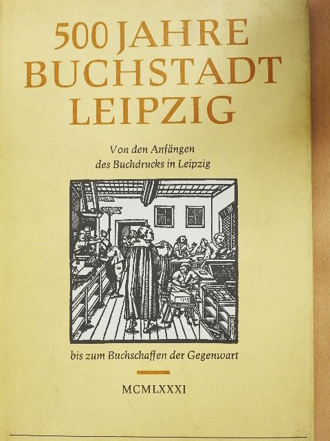 Hans Reihe - 500 Jahre Buchstadt Leipzig [antikvár]