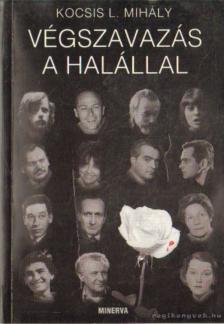Kocsis L. Mihály - Végszavazás a halállal [antikvár]
