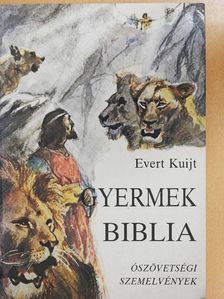 Evert Kuijt - Gyermekbiblia [antikvár]