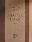 Szöllősi Zoltán - Megyek haza [antikvár]