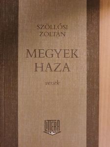 Szöllősi Zoltán - Megyek haza [antikvár]