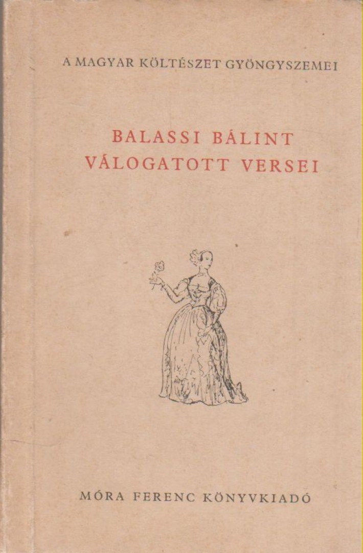 BALASSI BÁLINT - Balassi Bálint válogatott versei [antikvár]