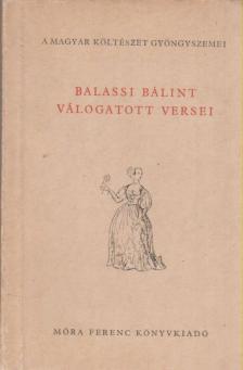 BALASSI BÁLINT - Balassi Bálint válogatott versei [antikvár]
