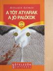 Mikszáth Kálmán - A tót atyafiak/A jó palócok [antikvár]