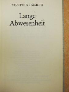 Brigitte Schwaiger - Lange Abwesenheit [antikvár]