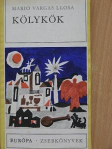 Mario Vargas Llosa - Kölykök [antikvár]