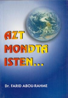 Farid Abou-Rahme - Azt mondta Isten... [antikvár]