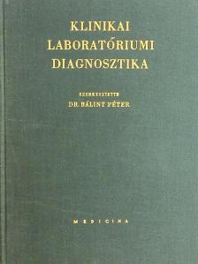 Dr. Alföldy Zoltán - Klinikai laboratóriumi diagnosztika [antikvár]