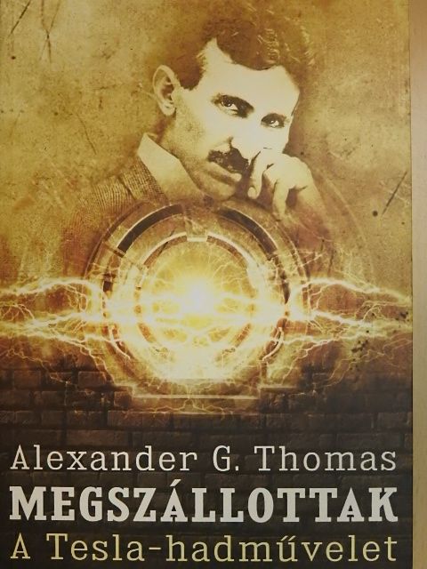 Alexander G. Thomas - Megszállottak [antikvár]