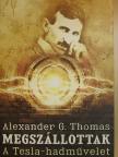 Alexander G. Thomas - Megszállottak [antikvár]