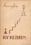 MARÓCZY GÉZA - Igy kezdtem... [antikvár]