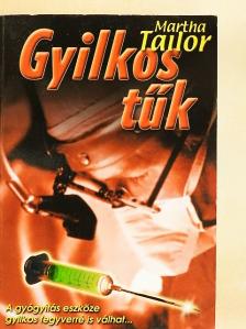 Martha Tailor - Gyilkos tűk [antikvár]