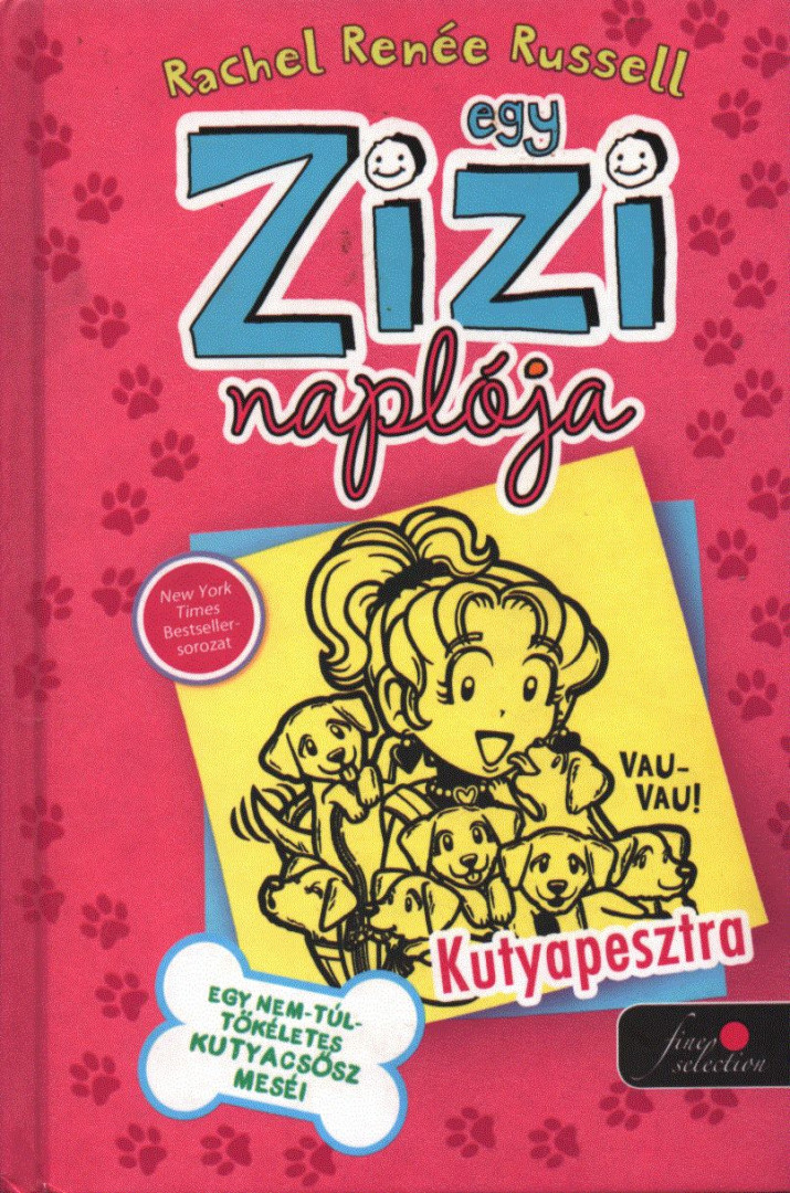 Rachel Renee Russell - Egy Zizi naplója 10. - Kutyapesztra [antikvár]