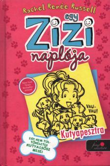 Rachel Renee Russell - Egy Zizi naplója 10. - Kutyapesztra [antikvár]