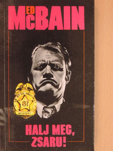 Ed McBain - Halj meg, zsaru! [antikvár]