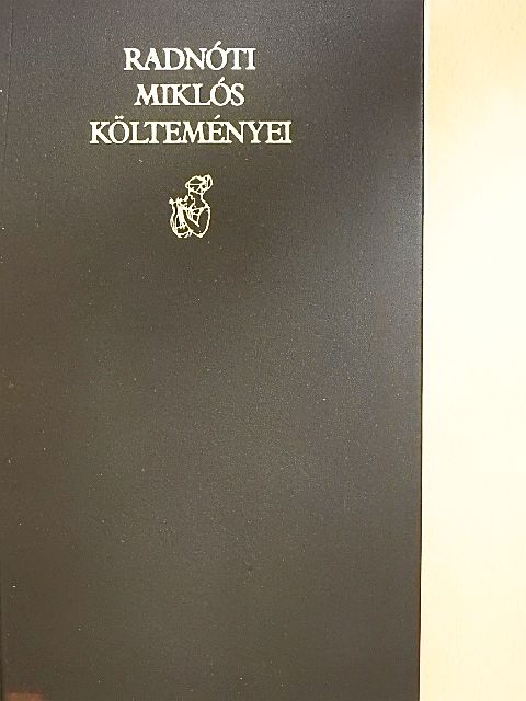 Radnóti Miklós - Radnóti Miklós költeményei [antikvár]