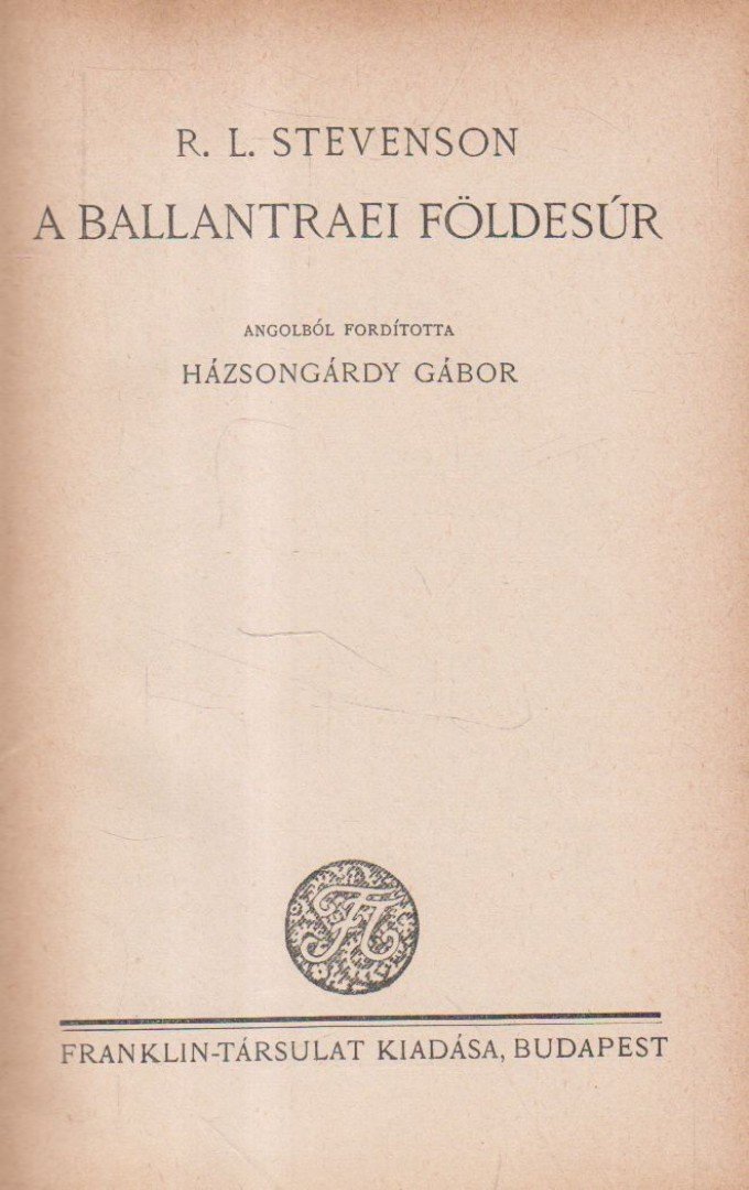 STEVENSON, ROBERT L. - A ballantraei földesúr [antikvár]
