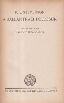 STEVENSON, ROBERT L. - A ballantraei földesúr [antikvár]