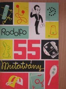 Rodolfo - 55 mutatvány [antikvár]