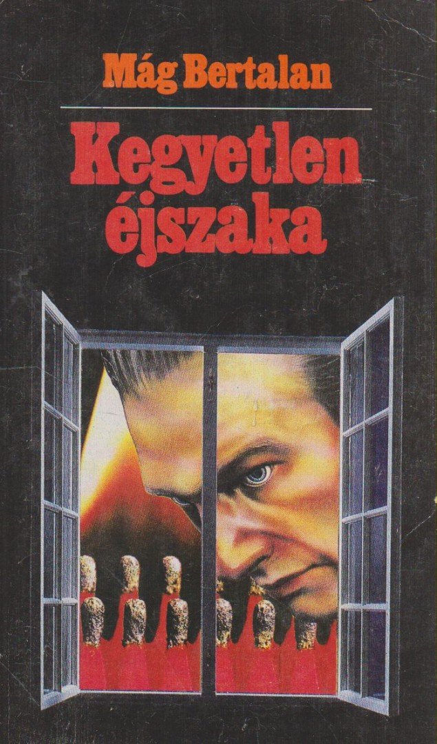 MÁG BERTALAN - Kegyetlen éjszaka [antikvár]