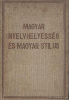 Dengl János - Magyar nyelvhelyesség és magyar stilus [antikvár]