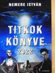 Nemere István - Titkok könyve 2022 [antikvár]