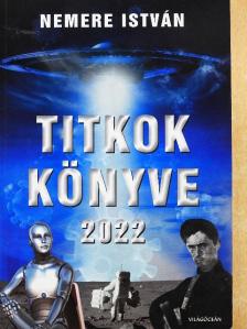 Nemere István - Titkok könyve 2022 [antikvár]
