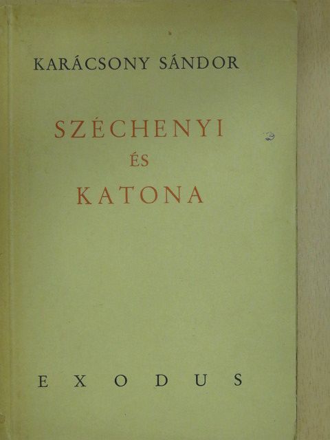 Karácsony Sándor - Széchenyi és Katona [antikvár]