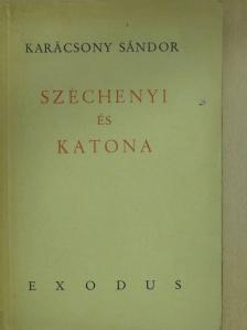 Karácsony Sándor - Széchenyi és Katona [antikvár]