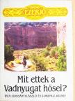 Borsányi László - Mit ettek a Vadnyugat hősei? [antikvár]