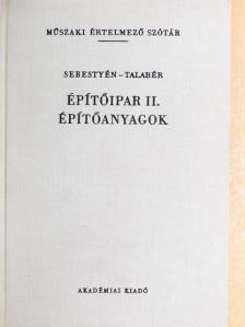 Sebestyén Gyula - Építőipar II. [antikvár]