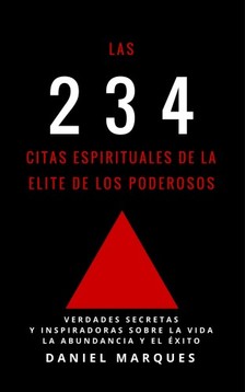 Marques Daniel - Las 234 Citas Espirituales de La Elite de Los Poderosos [eKönyv: epub, mobi]