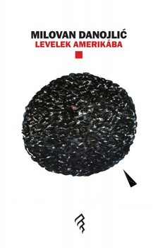 Danojliæ Milovan - Levelek Amerikába [eKönyv: epub, mobi]