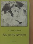 Alfonz Bednár - Egy marék aprópénz [antikvár]