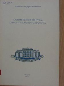 A Szegedi Egyetemi Könyvtár szervezeti és működési szabályzata [antikvár]
