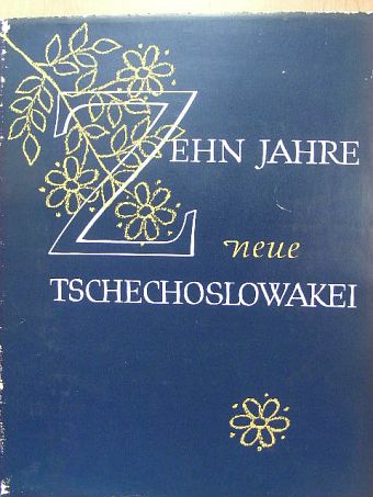 Zehn Jahre neue Tschechoslowakei [antikvár]