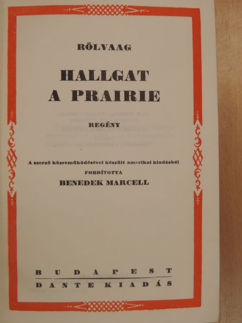 Ole Edward Rölvaag - Hallgat a Prairie [antikvár]