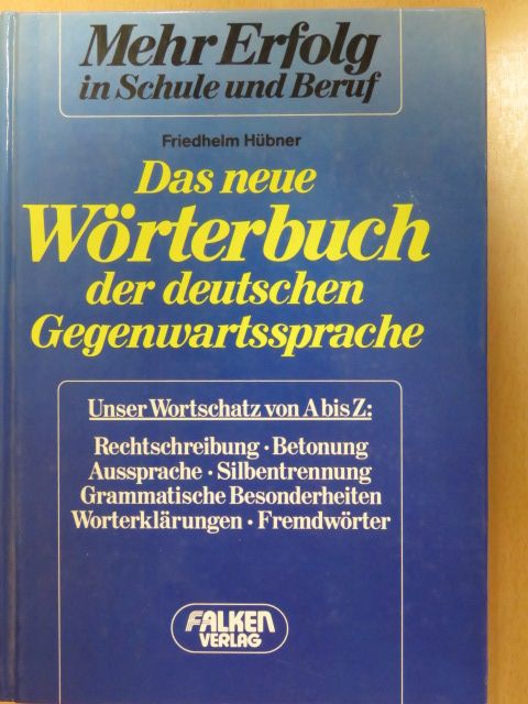 Friedhelm Hübner - Das neue Wörterbuch der deutschen Gegenwartssprache [antikvár]