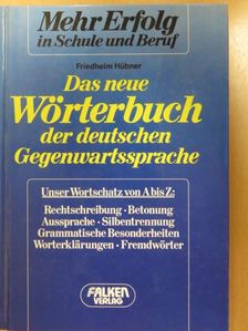 Friedhelm Hübner - Das neue Wörterbuch der deutschen Gegenwartssprache [antikvár]
