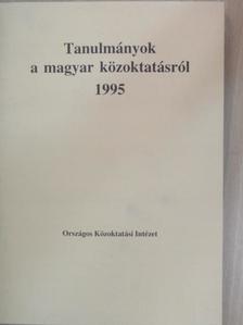 Ballér Endre - Tanulmányok a magyar közoktatásról 1995 [antikvár]