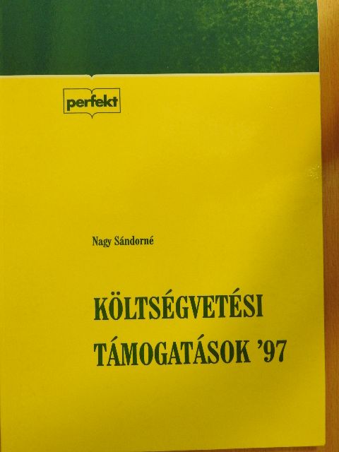 Nagy Sándorné - Költségvetési támogatások '97 [antikvár]
