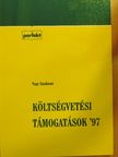 Nagy Sándorné - Költségvetési támogatások '97 [antikvár]