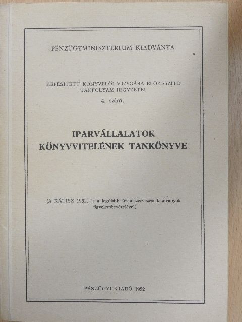 Ferencz László - Iparvállalatok könyvvitelének tankönyve [antikvár]